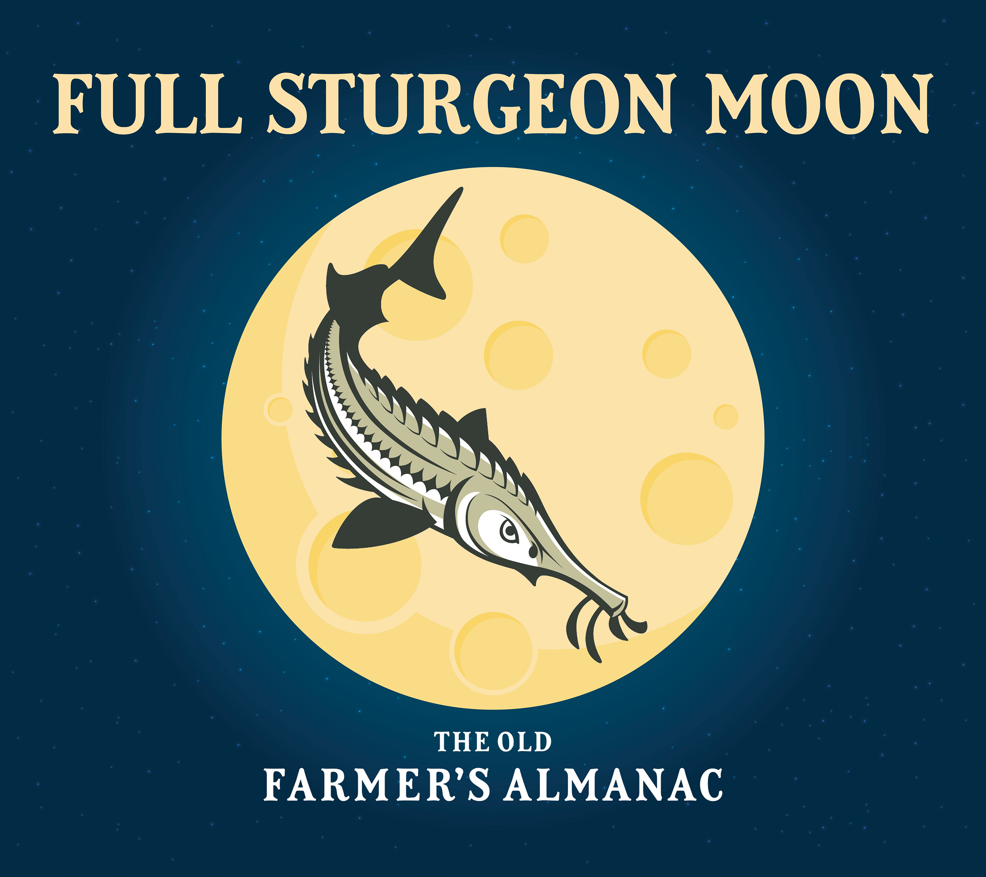 Sturgeon Moon Catch The Full Moon In August 21 The Old Farmer S Almanac