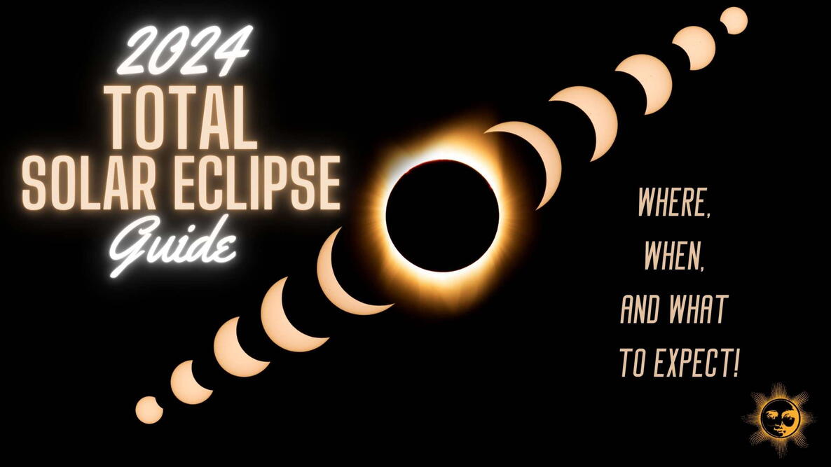 total solar eclipse guide, where when and what to expect in 2024 total eclipse of the sun